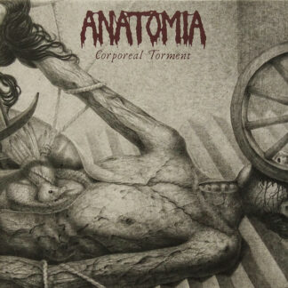 ANATOMIA - Corporeal Torment LP