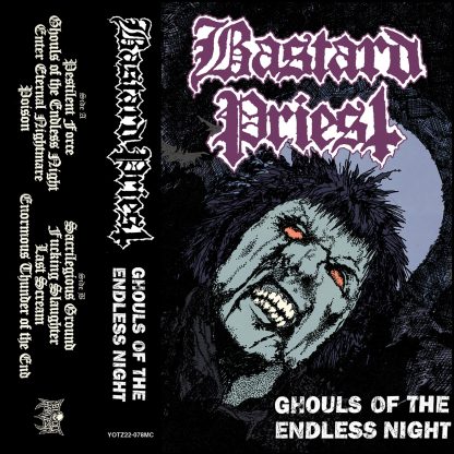 BASTARD PRIEST - Ghouls Of The Endless Night CASSETTE (Front)