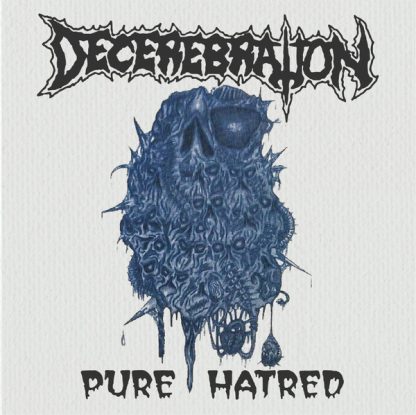 DECEREBRATION - Pure Hatred CD-1