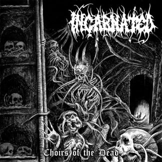 INCARNATED - Choirs of the Dead CD