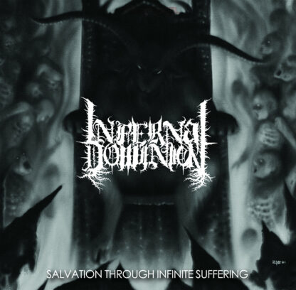 INFERNAL DOMINION - Salvation Through Infinite Suffering LP