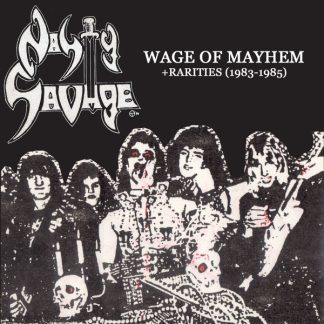 NASTY SAVAGE - Wage of Mayhem & Rarities (1983​​-​​1985) CD