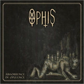 OPHIS – Abhorrence In Opulence LP