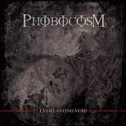 PHOBOCOSM - Everlasting Void 7EP
