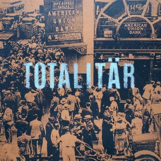 TOTALITAR - Ni Maste Bort LP