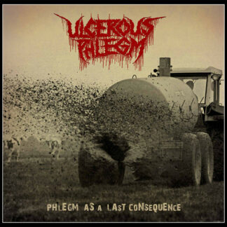 ULCEROUS PHLEGM -Phlegm as a last consequence LP