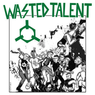 WASTED TALENT - Ready To Riot LP